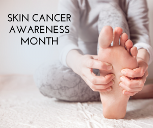 Skin Cancer Awareness Month 